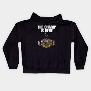 The Champ Is Here! Kids Hoodie